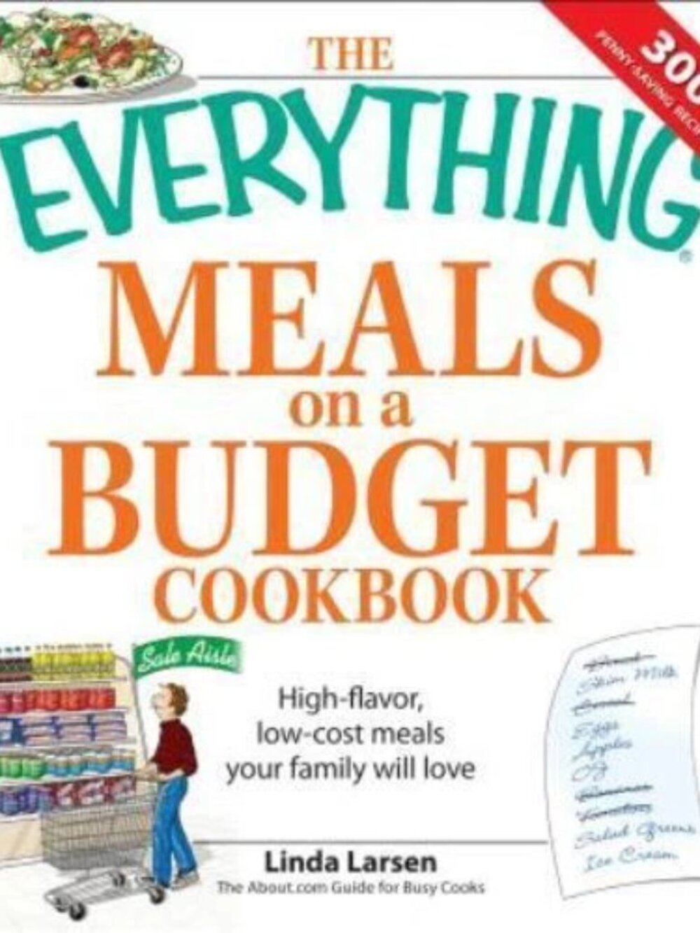 Everything Meals on a Budget Cookbook : High-Flavor, Low-cost Meals Your Family